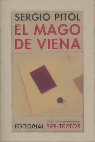 El Mago De Viena, De Pitol, Sergio. Editorial Pre-textos, Tapa Blanda En Español