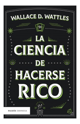 Libro La Ciencia De Hacerse Rico /wallace D. Wattles