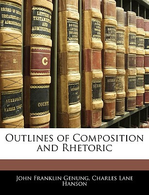 Libro Outlines Of Composition And Rhetoric - Genung, John...