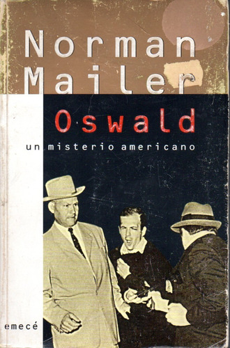 Oswald Un Misterio Americano - Norman Mailer (x)