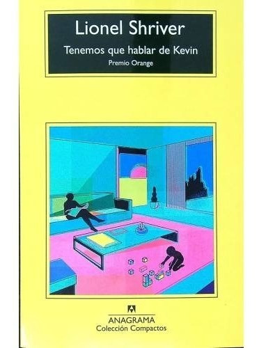 Tenemos Que Hablar De Kevin - Lionel Shriver, de Shriver, Lionel. Editorial Anagrama, tapa blanda en español, 2020