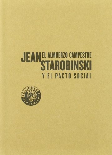 Libro El Almuerzo Campestre Y El Pacto Social  De Starobisnk