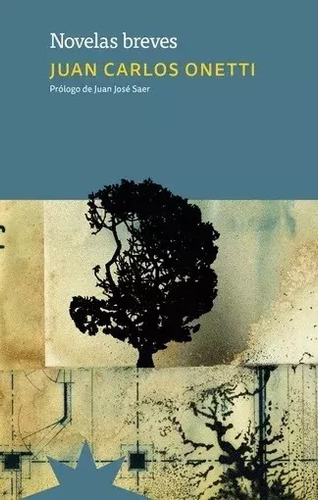 Imagen 1 de 1 de Novelas Breves - Juan Carlos Onetti - Lu Reads