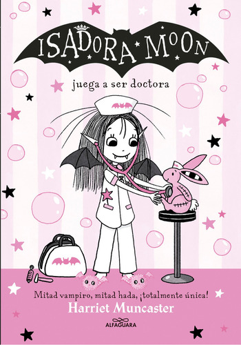 Libro Isadora Moon Juega A Ser Doctora - Harriet Muncaster - Alfaguara