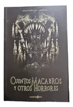 Comprar Cuentos Macabros Y Otros Horrores \u002F Efraín Esteban Miranda