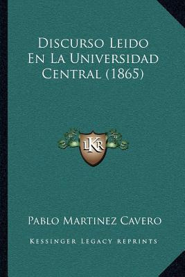 Libro Discurso Leido En La Universidad Central (1865) - P...