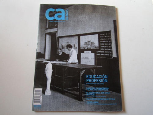 Revista Ca: Ciudad Y Arquitectura N. 134