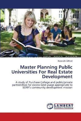 Libro Master Planning Public Universities For Real Estate...