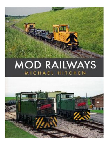 Mod Railways - Michael Hitchen. Eb17