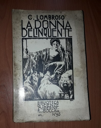 La Donna Delinquente C. Lombroso Año 1927 Italiano Detalles