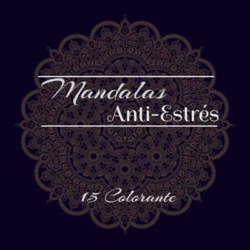 comprar Mandalas Antiestres: 15 Mandalas Originales Para Colorear P