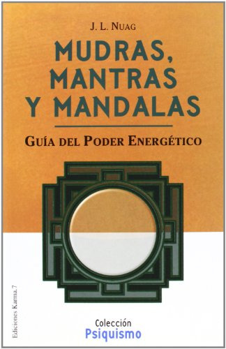 Libro Mudras Mantras Y Mandalas Guia Del Poder Energetico Co
