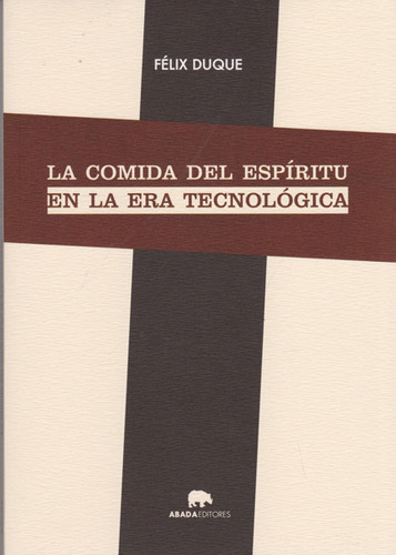 La Comida Del Espíritu En La Era De La Tecnológica