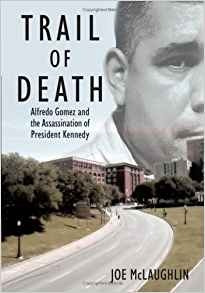 Trail Of Death Alfredo Gomez And The Assassination Of Presid