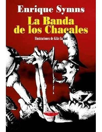 Libro Banda De Los Chacales (coleccion Cronicas) (rustico) -