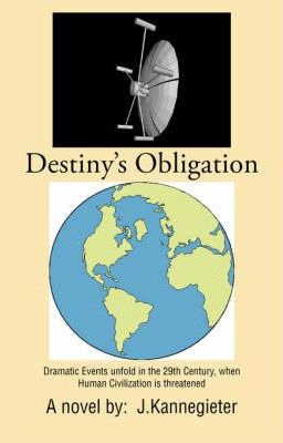 Libro Destiny's Obligation - J. Kannegieter