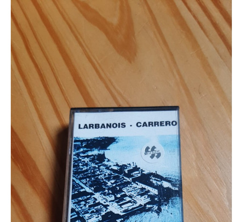 Cassette De Música Larbanois - Carrero Rambla Sur