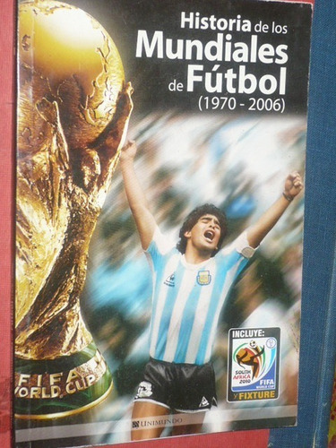 Historia De Los Muindiales De Futbol (1970-2006