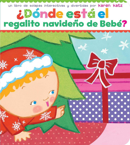 Libro: ¿dónde Está El Regalito Navideño De Bebé? (where Is B