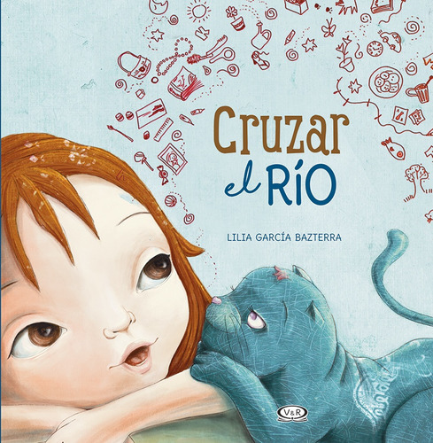 Cruzar El Río - Lilia Garcia Bazterra