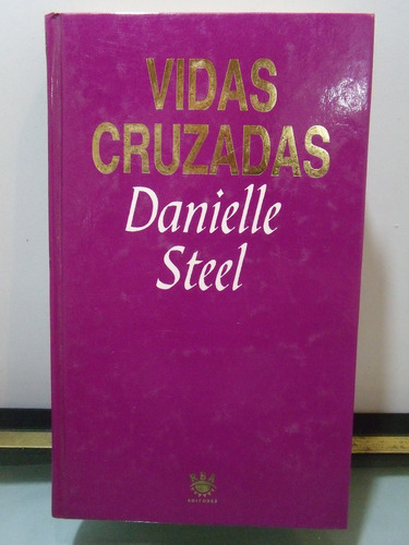Adp Vidas Cruzadas Danielle Steel / Ed Rba 1995 Barcelona