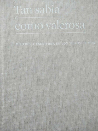 Libro: Tan Sabia Como Valerosa. Vv.aa. Instituto Cervantes