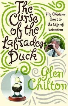 The Curse Of The Labrador Duck - Glen Chilton