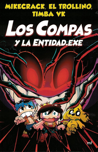 Compas Y La Entidad Exe, Los