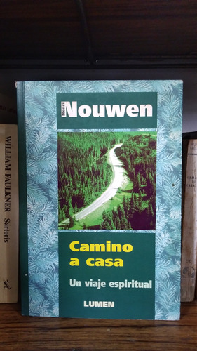 Camino A Casa - Un Viaje Espiritual - Nouwen - Ed Lumen