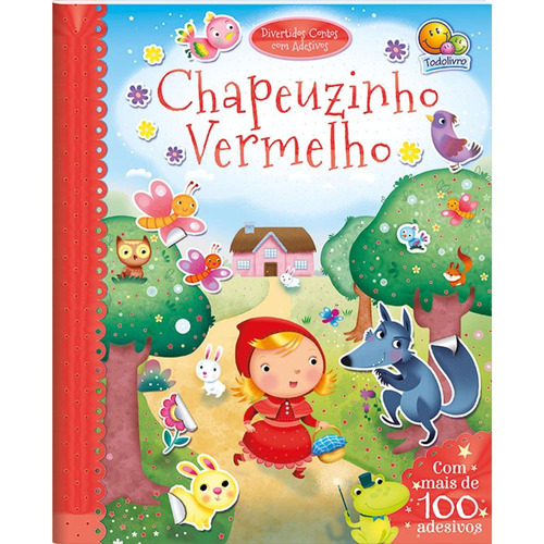Contos com adesivos: Chapeuzinho Vermelho, de Igloo Books Ltd. Editora Todolivro Distribuidora Ltda., capa mole em português, 2014