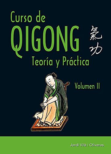 Curso De Qigong. Teoría Y Práctica (volumen 2º) (medicina Al