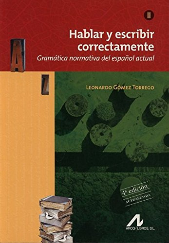 Hablar Y Escribir Correctamente Tomo Ii Edicion 4ª Actualiza