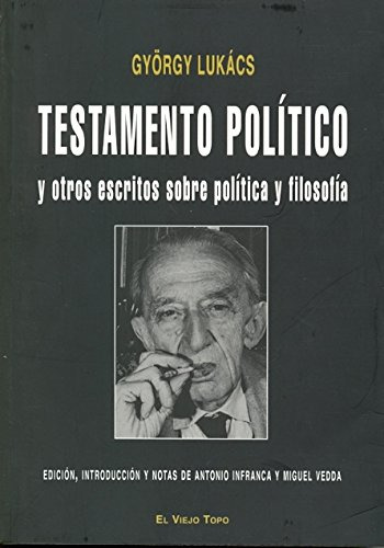Testamento Politico Y Otros Escritos Sobre Politica Y Filoso