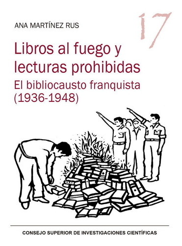 Libros Al Fuego Y Lecturas Prohibidas : El Bibliocausto F...