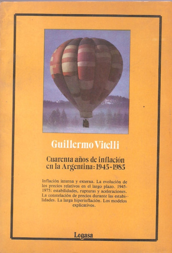 Cuarenta Años De Inflación En La Argentina (1945-1985)