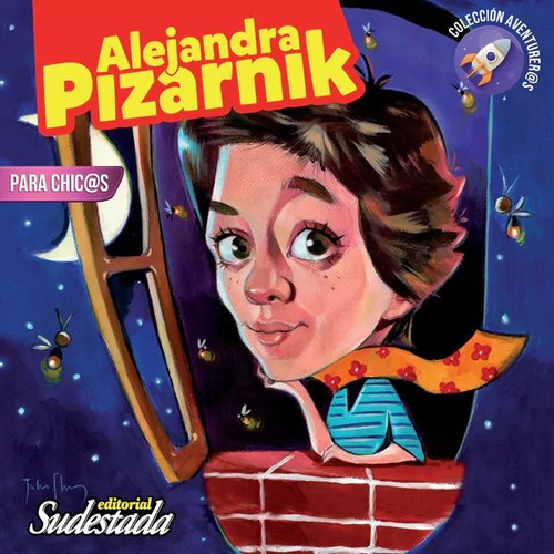 Alejandra Pizarnik Para Chic@s - Sudestada