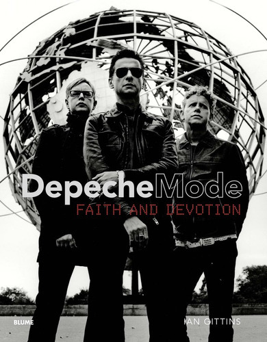 Depeche Mode : Faith And Devotion - Ian Gittins