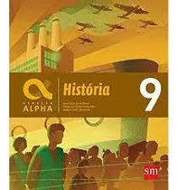 Comprar Livro Hstória 9 u002F Geração Alpha - Ana Lúcia Lana Nemi u002F Outros [2017]