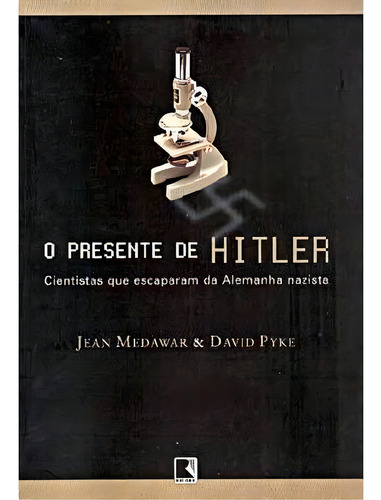 O presente de hitler, de Jean Medawar. Editorial Record, tapa mole en português