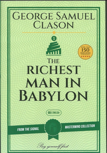 The Richest Man In Babylon - Clason, George S