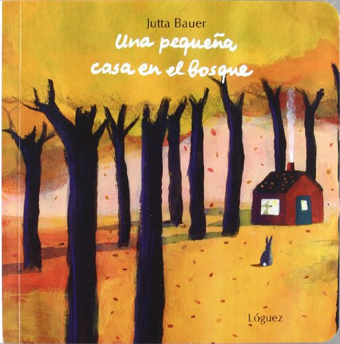 Libro Una Pequeña Casa En El Bosque De Bauer Jutta