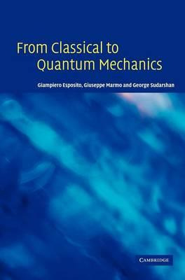 Libro From Classical To Quantum Mechanics : An Introducti...
