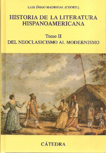 Libro Historia De La Literatura Hispanoamericana Tomo Ii Del