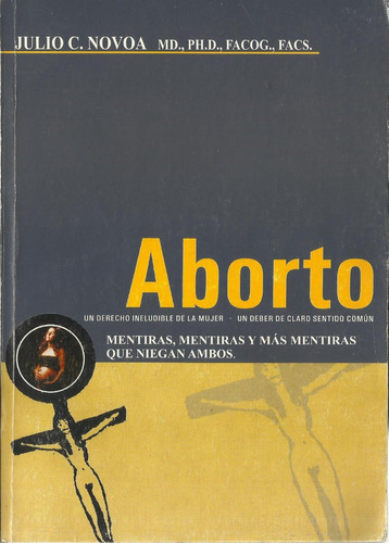 Aborto - Dr. Julio Cesar Novoa Linares (dr. Baby Killer)