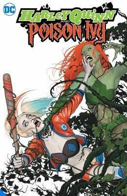 Harley Quinn And Poison Ivy - Jody Houser