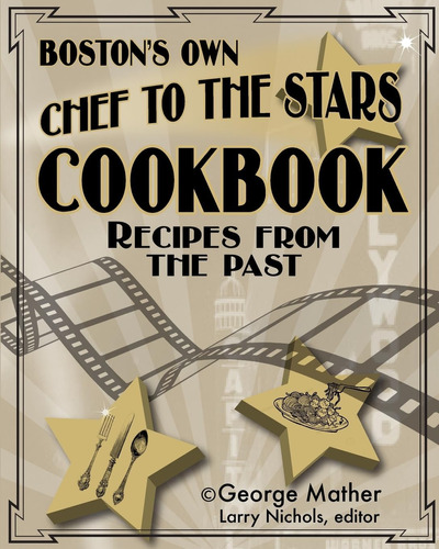 Libro: Recetas Del Propio Chef De Boston Para Las Estrellas