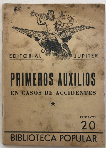 Libro Primeros Auxilios En Casos De Accidentes Edit Jupiter 