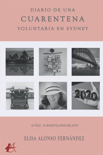 Libro: Diario De Una Cuarentena Voluntaria En Sydney (spanis
