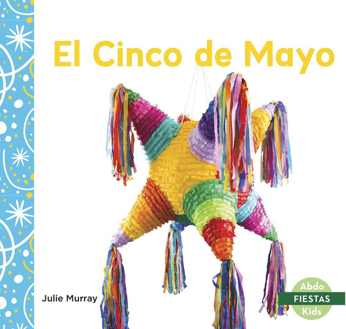 Libro: El Cinco De Mayo (fiestas) (spanish Edition)