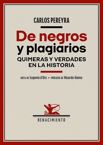 Libro De Negros Y Plagiarios. Quimeras Y Verdades En La H...